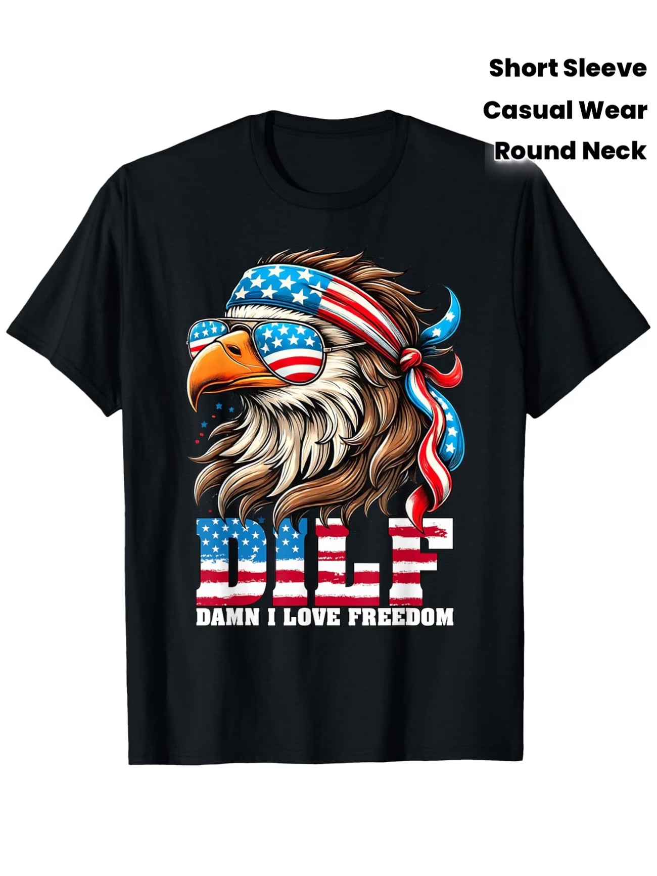 Funny Patriotic DILF Damn I Love Freedom Eagle Mullet T-Shirt - Item#T-2